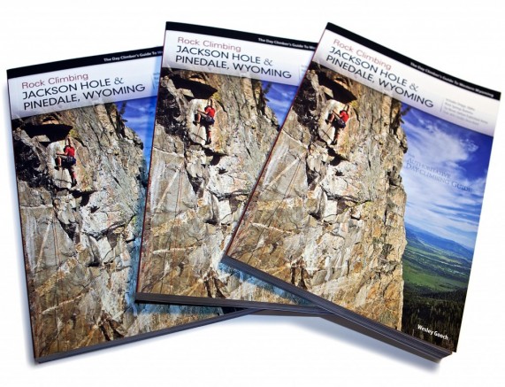 The Jackson Hole and Pinedale, WY Rock Climbing Guide